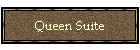 Queen Suite